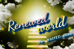 Renewed world (Single)